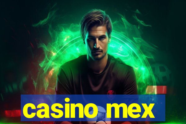 casino mex