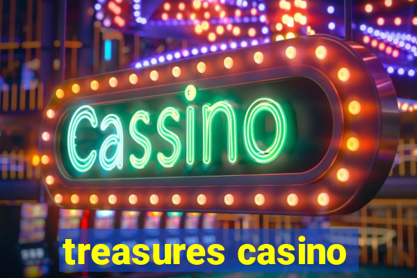 treasures casino