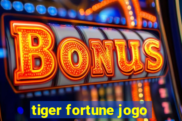 tiger fortune jogo