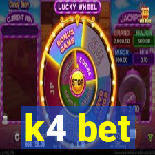 k4 bet