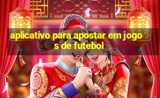 aplicativo para apostar em jogos de futebol