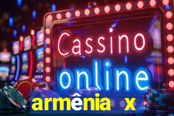 armênia x cazaquist?o palpite