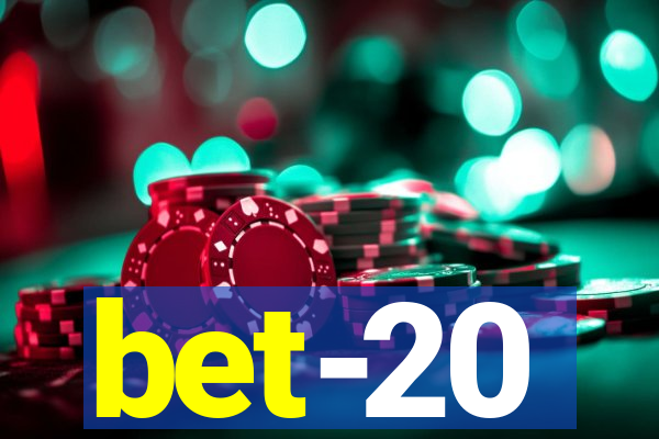 bet-20