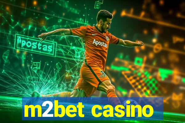 m2bet casino