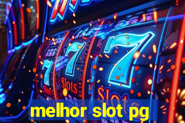 melhor slot pg