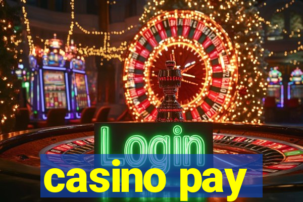 casino pay