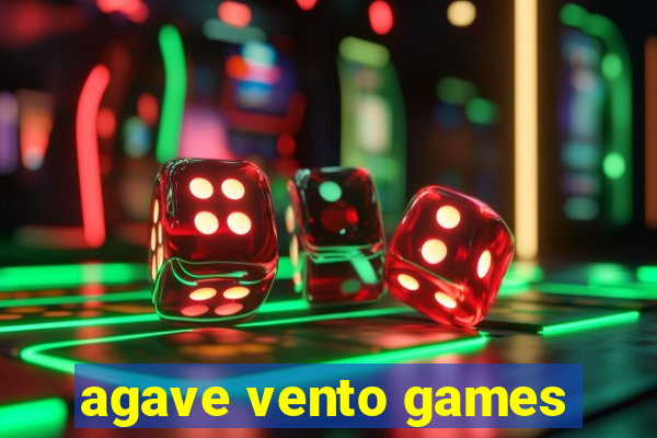 agave vento games