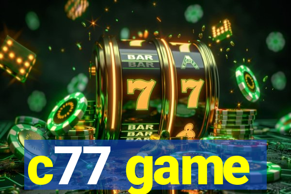 c77 game