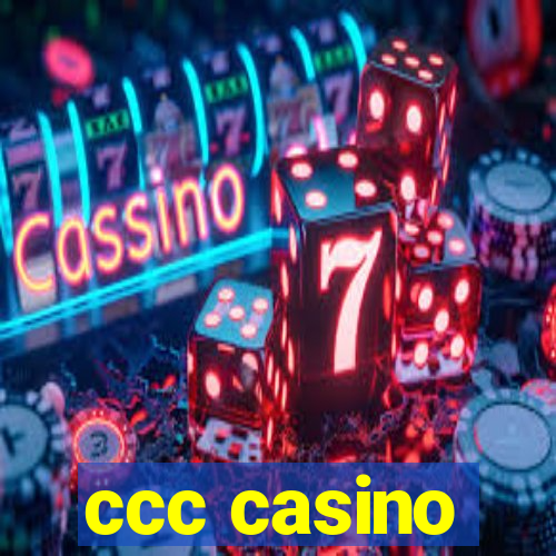 ccc casino