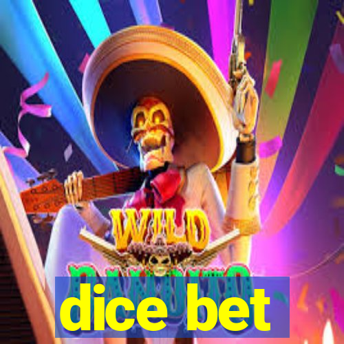 dice bet