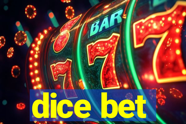 dice bet