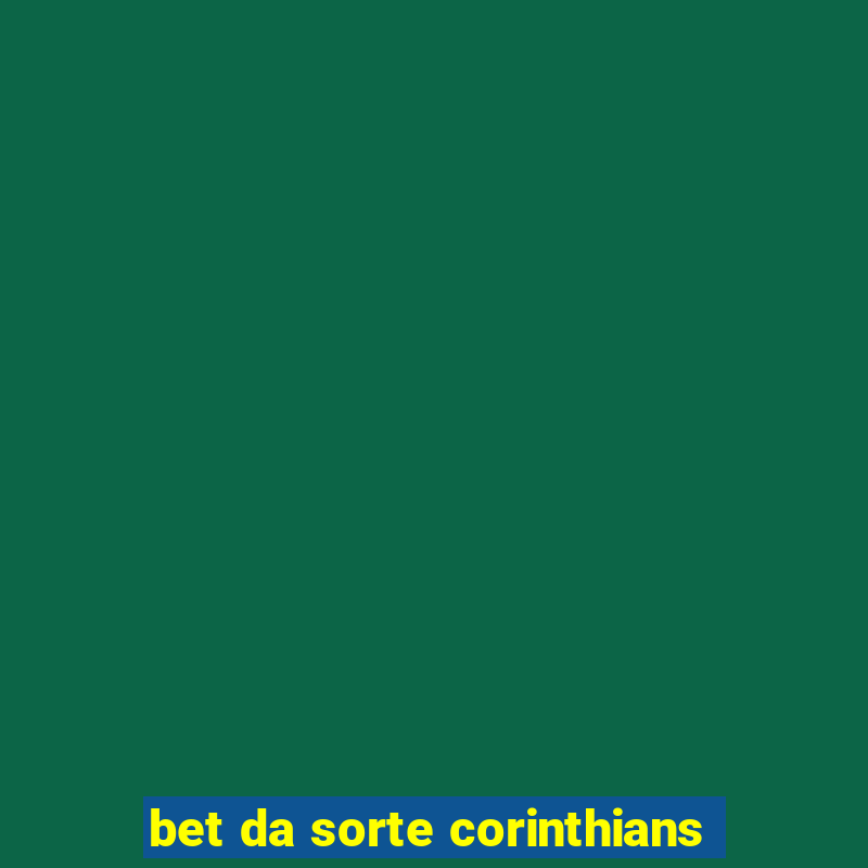 bet da sorte corinthians