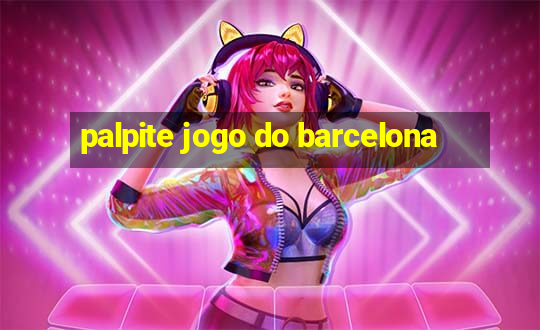 palpite jogo do barcelona