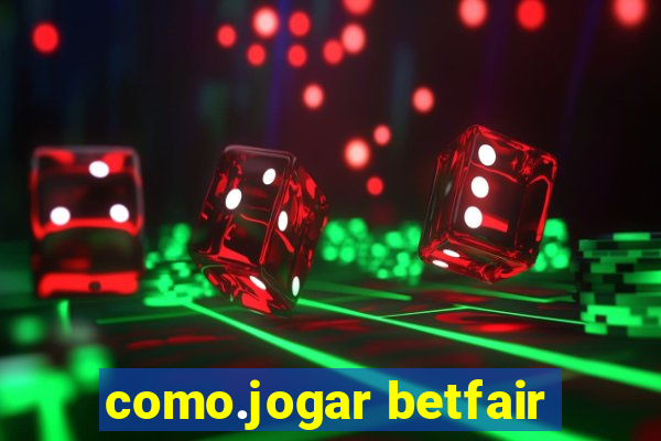 como.jogar betfair