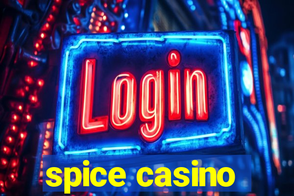 spice casino