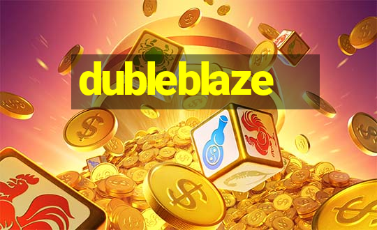 dubleblaze