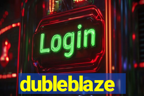 dubleblaze