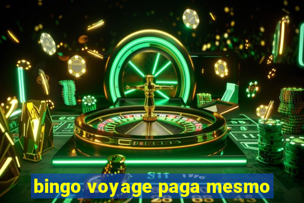 bingo voyage paga mesmo