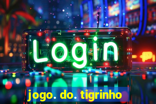 jogo. do. tigrinho