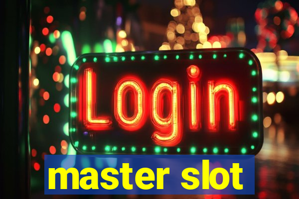 master slot