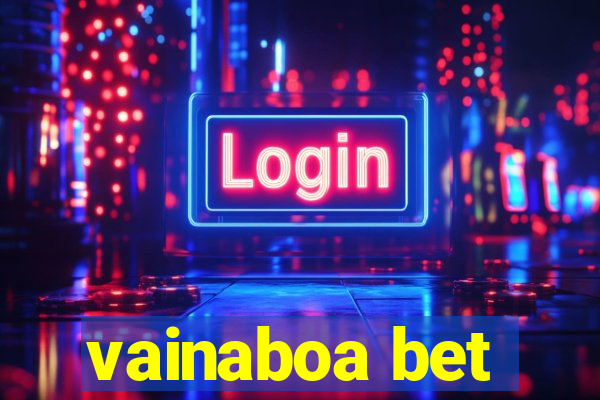 vainaboa bet