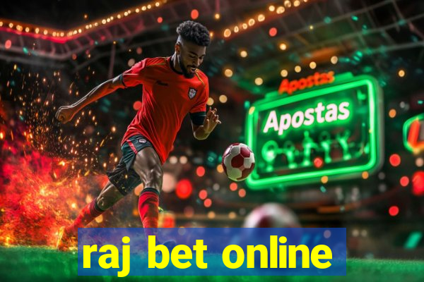 raj bet online