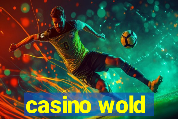 casino wold