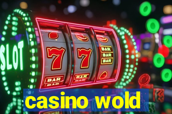 casino wold