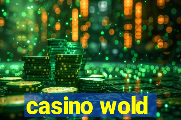 casino wold