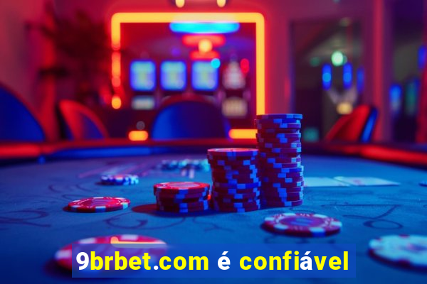 9brbet.com é confiável