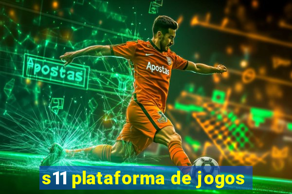 s11 plataforma de jogos