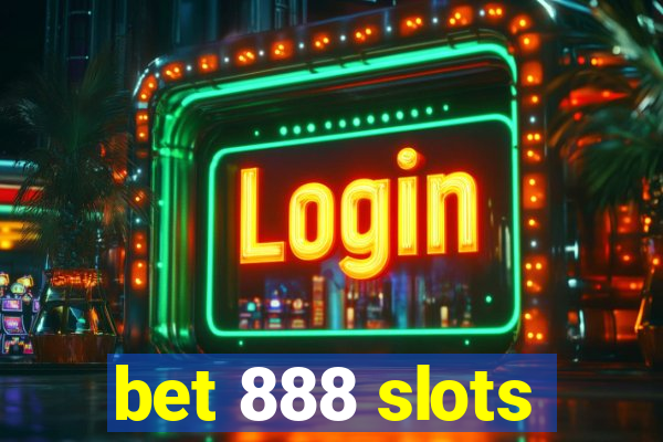 bet 888 slots