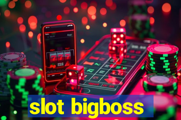 slot bigboss