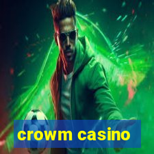 crowm casino