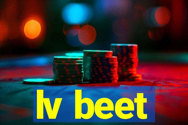 lv beet