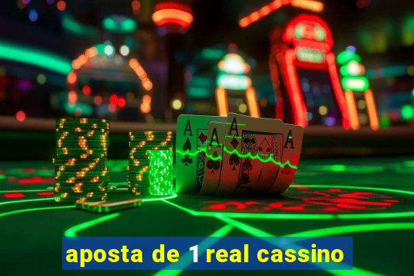 aposta de 1 real cassino