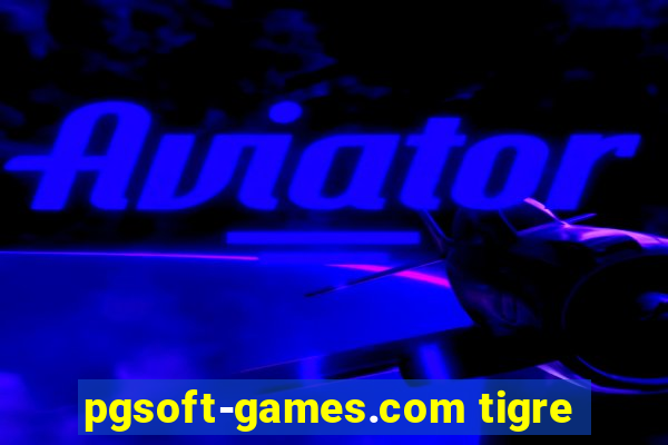 pgsoft-games.com tigre