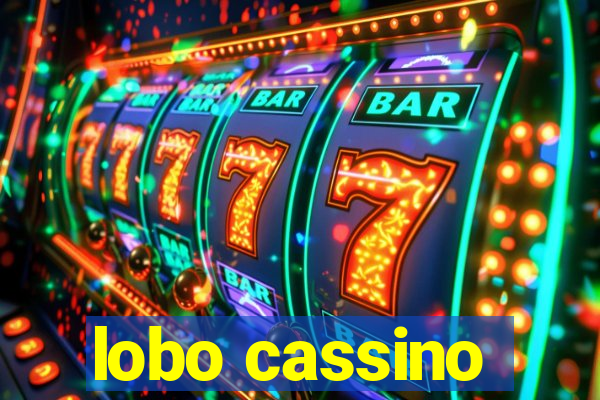 lobo cassino