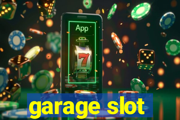 garage slot