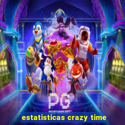 estatisticas crazy time