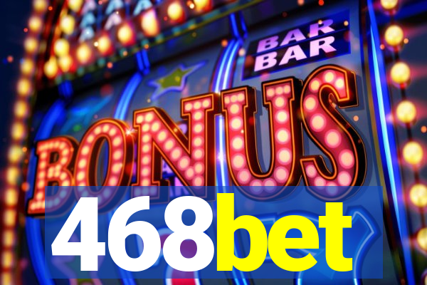 468bet