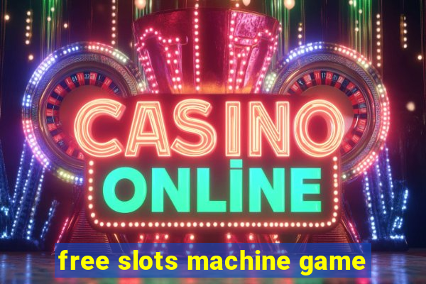 free slots machine game