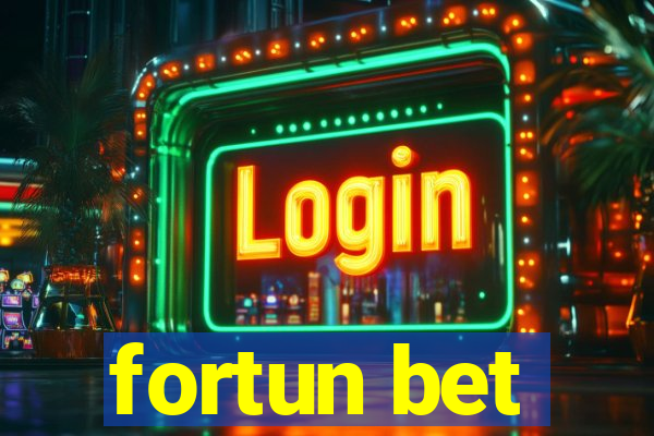 fortun bet