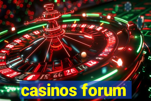 casinos forum