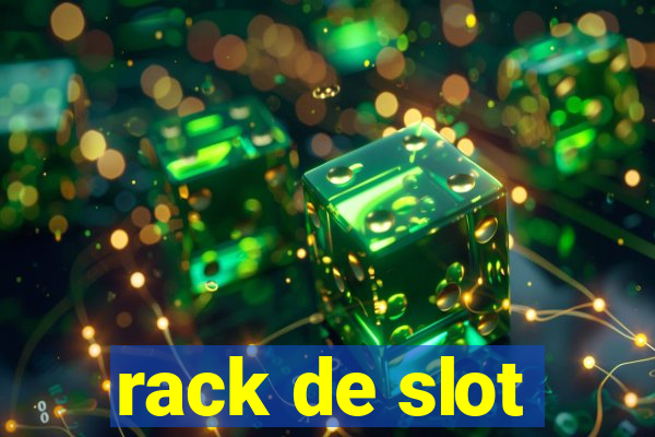 rack de slot