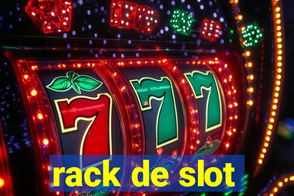 rack de slot