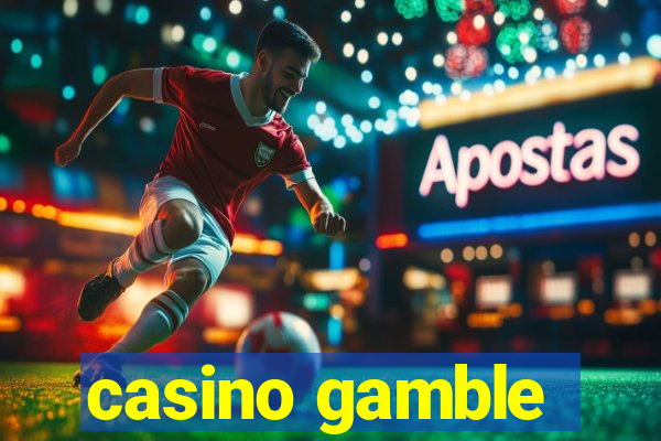 casino gamble