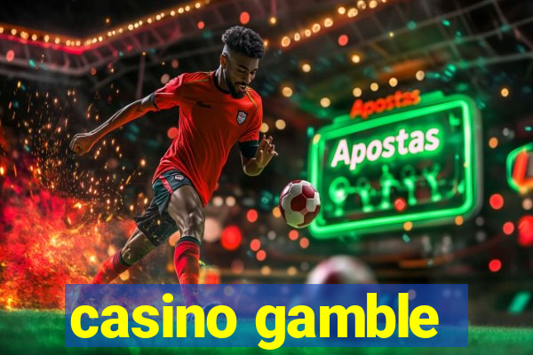 casino gamble