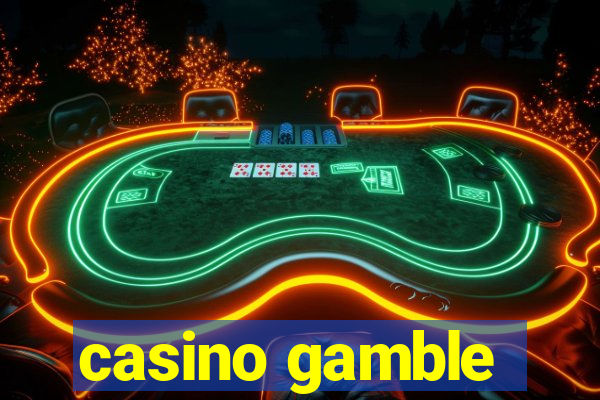 casino gamble