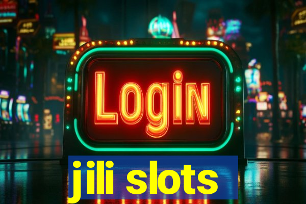 jili slots